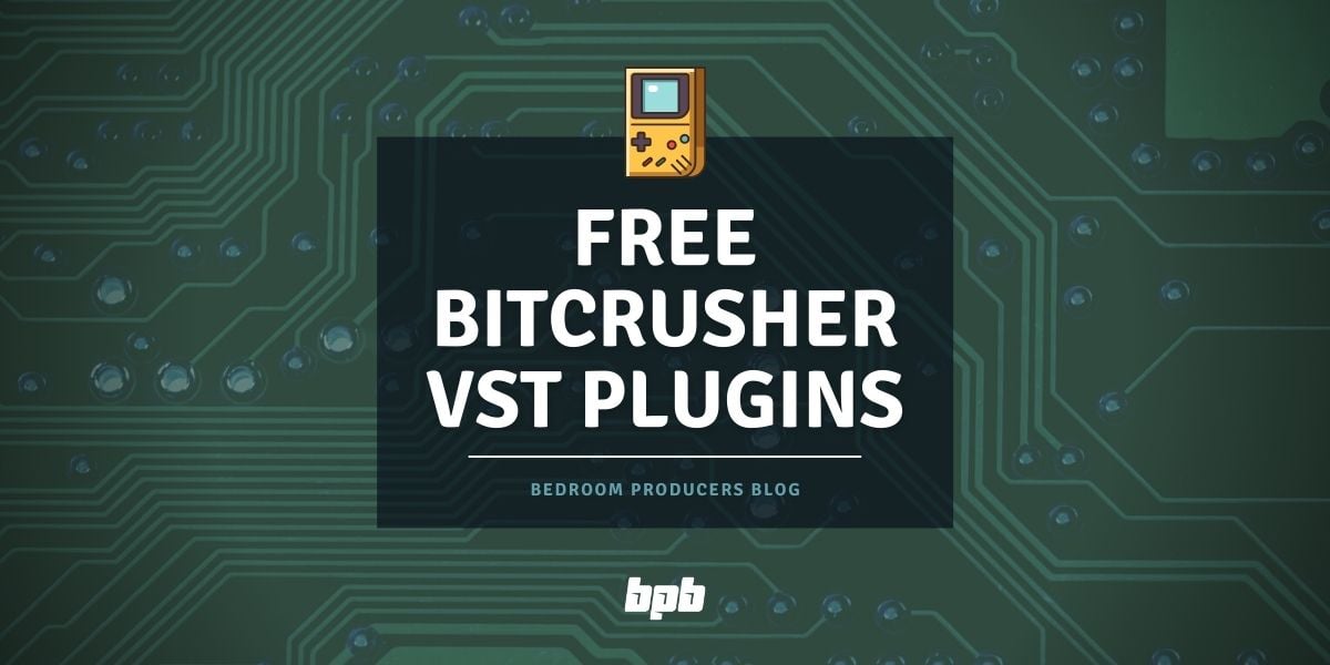 The best FREE bitcrusher VST plugins for digital audio workstations on Wind...