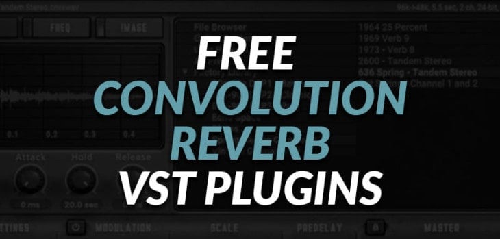 Best FREE Convolution Reverb VST Plugins