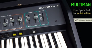 Cluster Sound Releases Free Multiman Synth Pack For Ableton Live
