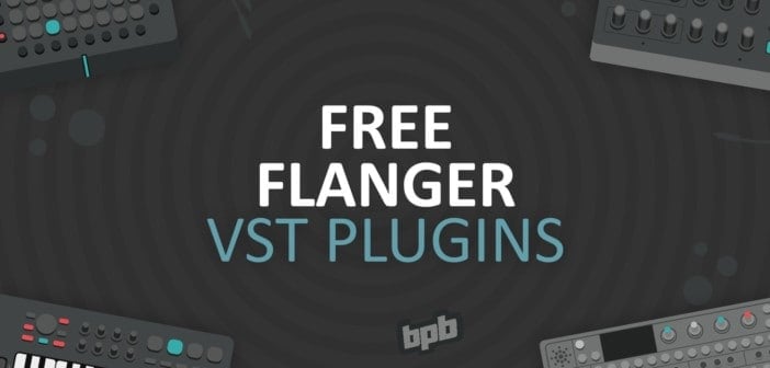 Free Flanger VST Plugins