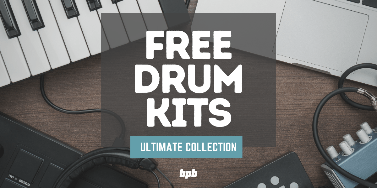 Free Drum Kits (2023 Update) - Bedroom Producers Blog