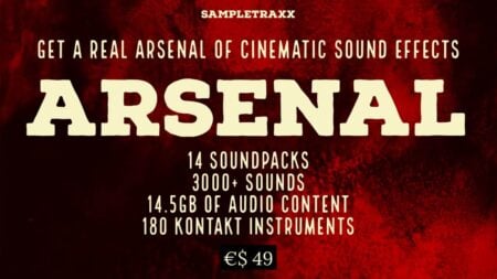 SampleTraxx Offers ARSENAL Cinematic Bundle (€49) SampleTraxx Arsenal