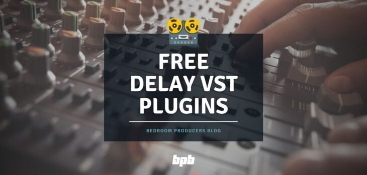 FREE Delay VST Plugins