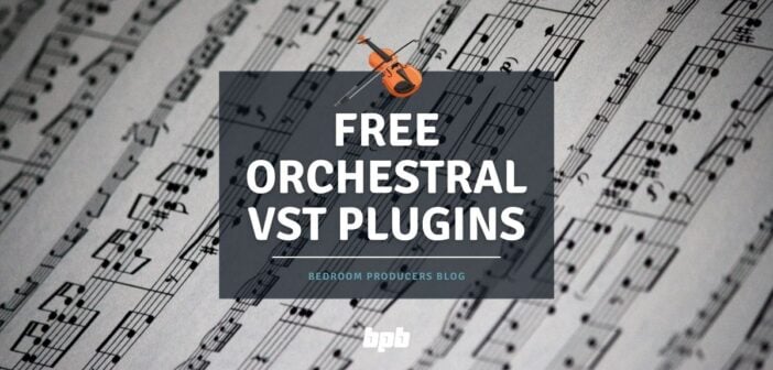 FREE Orchestral VST Plugins