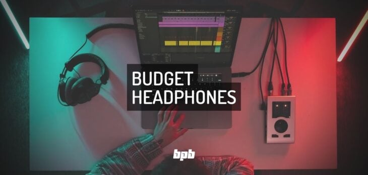 Best Budget Headphones For Music Production