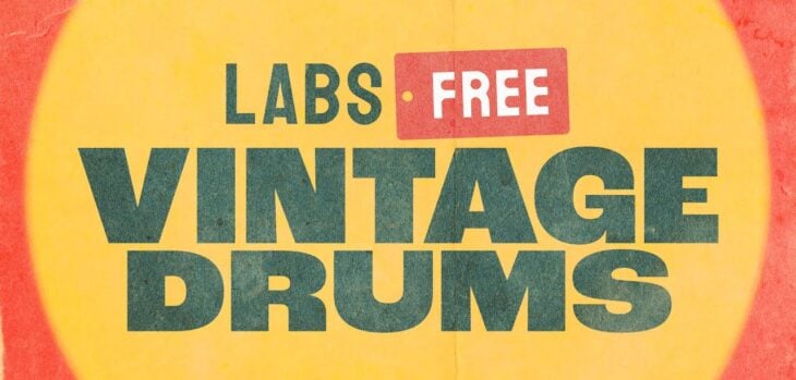 LABS Vintage Drums Is A FREE Sound Library By Spitfire Audio