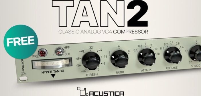 TAN2 by Acustica Audio
