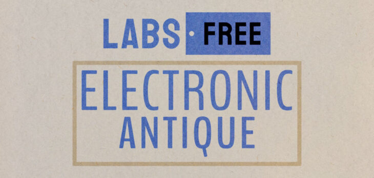 Electronic Antique Is A FREE Sound Library For LABS