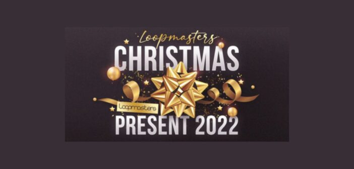 Loopmasters Christmas Present 2022