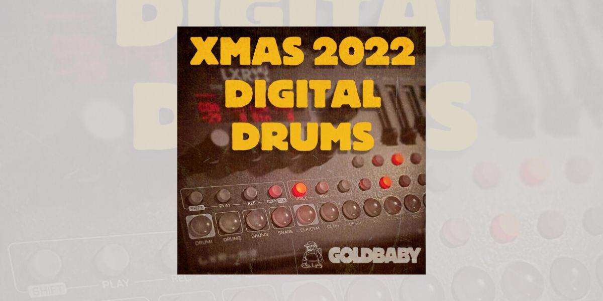 Goldbaby Offers FREE Xmas22 Digital Drums + 40% Off Holiday Sale - Bedroom Producers Blog