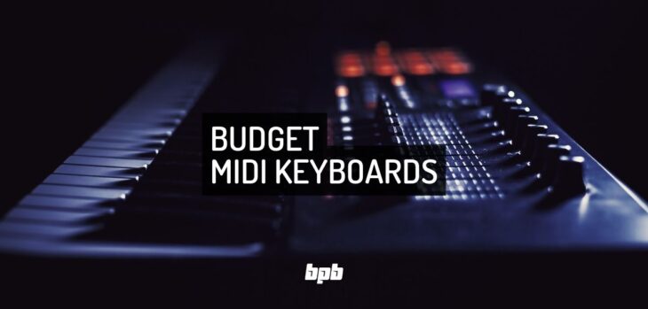 Best Cheap MIDI Keyboards For Music Production (2023)