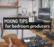 Mixing Tips For The Home Studio