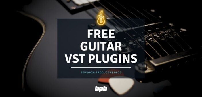 Best FREE Guitar VST Plugins