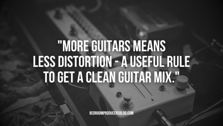 Mixing Guitars: 10 Tips For A Perfect Guitar Mix - Bedroom Producers Blog