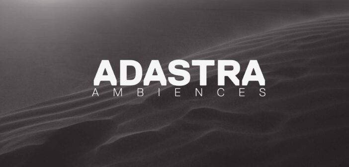 Adastra Ambiences is a FREE cinematic soundscape library for Soundpaint
