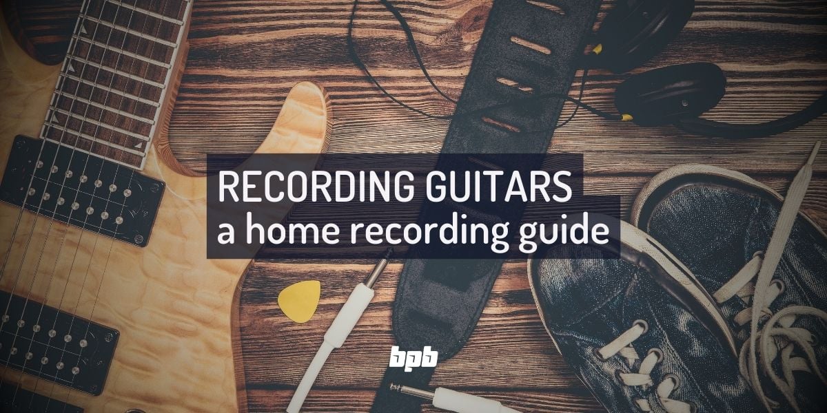How To Record Electric Guitars Easy