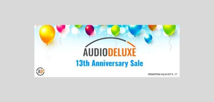AudioDeluxe Celebrates Its 13th Anniversary With Epic Deals!