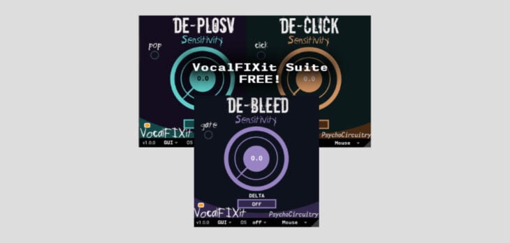 Psycho Circuitry Releases FREE VocalFIXit Plugin Suite