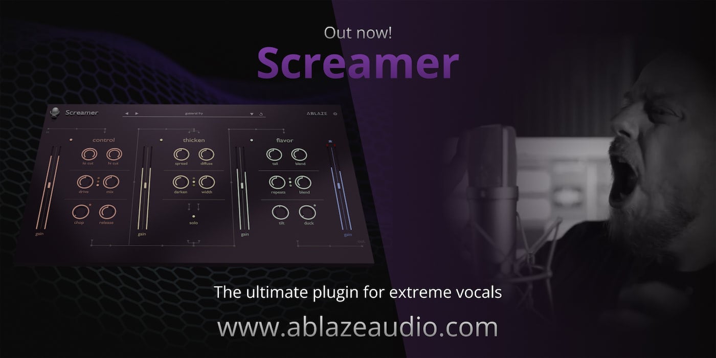 Ablaze releases Screamer, a vocal processing plugin for extreme metal vocals (INTRO SALE)