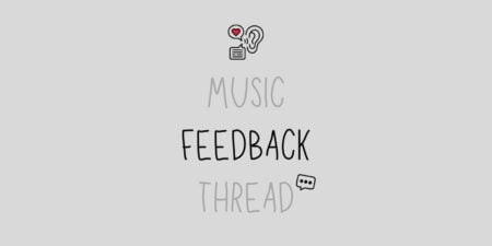 Music Feedback Thread